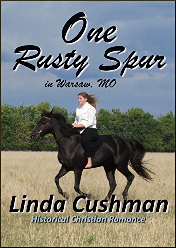 One Rusty Spur: Historical Christian Romance (in Warsaw, MO Book 1)