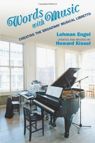 Words with Music: Creating the Broadway Musical Libretto