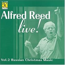 Alfred Reed Live, Vol. 2: Russian Christmas Music
