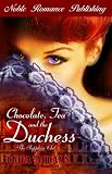 Chocolate, Tea and the Duchess