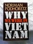Why We Were In Vietnam