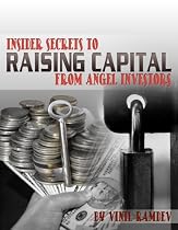 Click to Download Free Kindle Book -> Insider Secrets To Raising Capital From Angel Investors