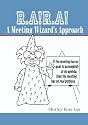 RARA A Meeting Wizard's Approach