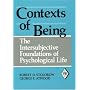 Contexts of Being: The Intersubjective Foundations of Psychological Life (Psychoanalytic Inquiry Book Series)