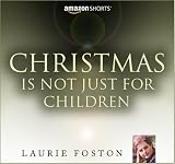 Christmas is not Just for Children