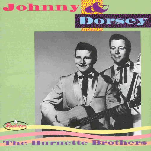 Dorsey Burnette - The Burnette Brothers - Zortam Music