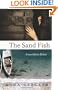 The Sand Fish: A Novel from Dubai
