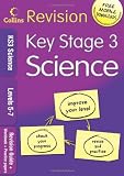 Collins Revision - KS3 Science L5-7: Revision Guide + Workbook + Practice Papers: Levels 5-7