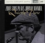Zoot Sims Plays Johnny Mandel: Quietly There