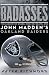 Badasses: The Legend of Snake, Foo, Dr. Death, and John Madden`s Oakland Raiders