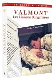Valmont : les liaisons dangereuses