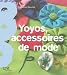 Yoyos, accessoires de mode Yoyos, accessoires de mode