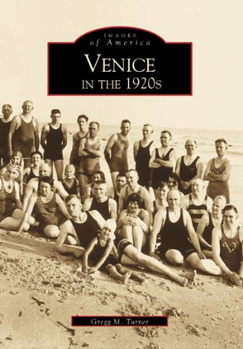 venice in the 1920s fl images of america