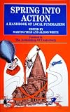 Spring into action : a handbook of local fundraising