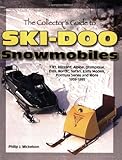 The Collector's Guide to Ski-Doo Snowmobiles