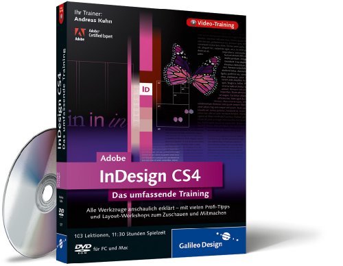 Adobe InDesign CS4. Layouts entwerfen und gestalten. Das Video-Training auf DVD