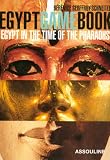 Egypt Game Book: Egypt in the Time of the Pharaohs