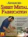 Advanced Sheet Metal Fabrication