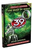 The 39 Clues: Cahills vs. Vespers Book 3: The Dead of Night - Library Edition