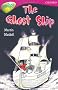 Oxford Reading Tree: Stage 10B: TreeTops: Ghost Ship (Treetops Fiction)