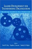Leader Development for Transforming Organizations: Growing Leaders for Tomorrow (Series in Applied Psychology)