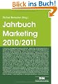 Jahrbuch Marketing 2010 / 2011: Trendthemen und Tendenzen