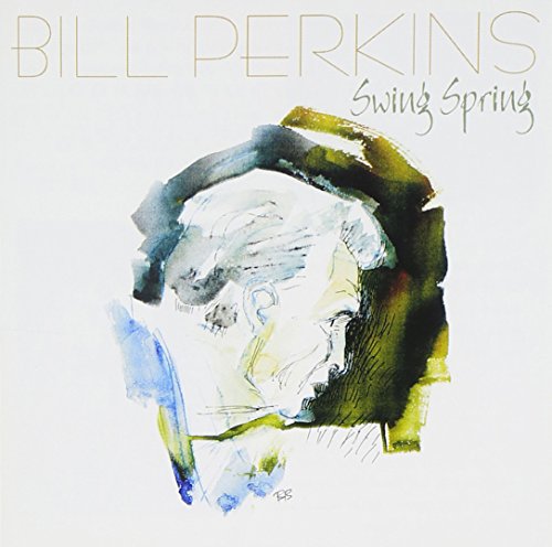 Bill Perkins - Swing Spring - Zortam Music