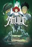 Amulet: The Last Council