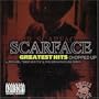 Scarface - Greatest Hits Chopped Up