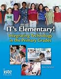 ITs Elementary!: Integrating Technology in the Primary Grades 51bWjRkdQwL. SL160 ITs Elementary!: Integrating Technology in the Primary Grades