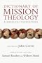 Dictionary of Mission Theology: Evangelical Foundations