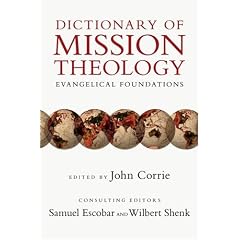 Dictionary of Mission Theology: Evangelical Foundations