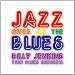 Jazz Gives Me The Blues