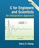 C For Engineers & Scientists, An Interpretive Approach with Companion CD