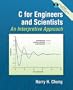 C For Engineers & Scientists, An Interpretive Approach with Companion CD