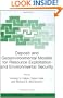 Deposit and Geoenvironmental Models for Resource Exploitation and Environmental Security (NATO Science Partnership Sub-Series: 2:)