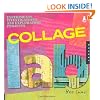 Collage Lab: Experiments, Investigations, and Exploratory Projects