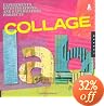 Collage Lab: Experiments, Investigations, and Exploratory Projects (Lab Series)