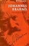 Johannes Brahms: His Work and Personality