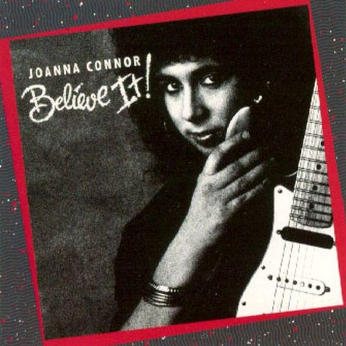 Joanna Connor - Believe It! - Zortam Music