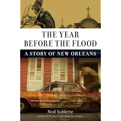 The Year Before the Flood: A Story of New Orleans