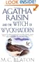 Agatha Raisin and the Witch of Wyckhadden (Agatha Raisin Mysteries, No. 9)