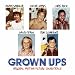 Grown Ups: Original Motion Picture Soundtrack