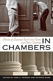 In Chambers: Stories of Supreme Court Law Clerks and Their Justices (Constitutionalism and Democracy)