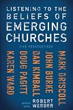 Listening to the Beliefs of Emerging Churches