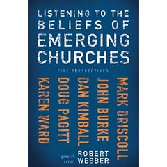 Listening to the Beliefs of Emerging Churches: Five Perspectives