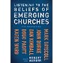 Listening to the Beliefs of Emerging Churches: Five Perspectives
