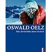 Oswald Oelz
Orte, die ich lebte, bevor ich starb