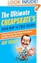 The Ultimate Cheapskate's Road Map to True Riches: A Practical (and Fun) Guide to Enjoying Life More by Spending Less
