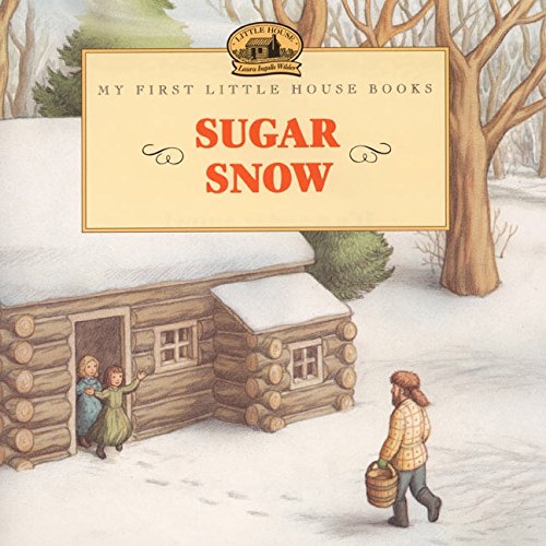 sugar snow my first little house